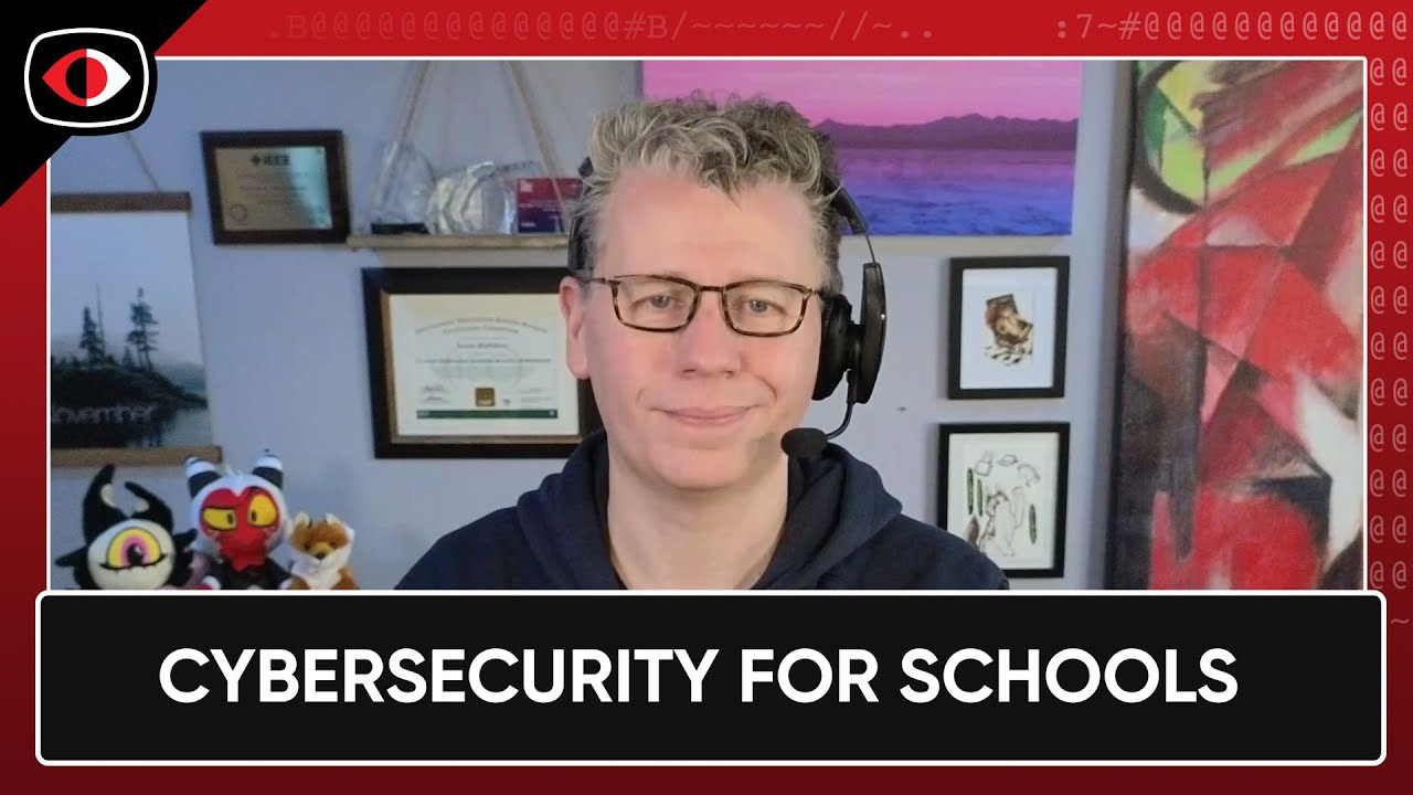 Cybersecurity For Schools – Kayne McGladrey – PSW #850