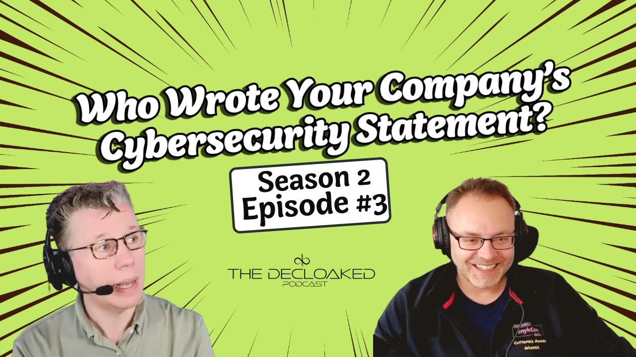 Who Wrote Your Company’s Cybersecurity Statement? (Feat. Kayne McGladrey)♟