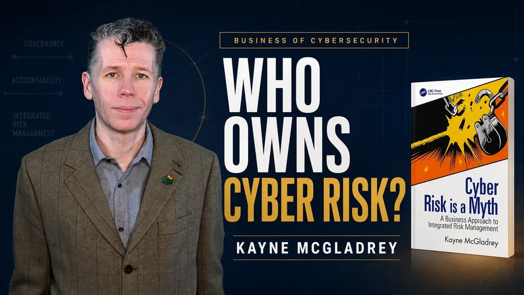Cyber Risk Is a Myth and the Business Owns the Outcome